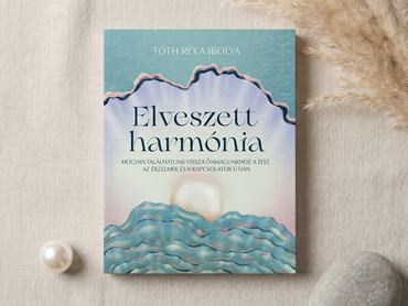 ELŐRENDELHETŐ! Elveszett harmónia